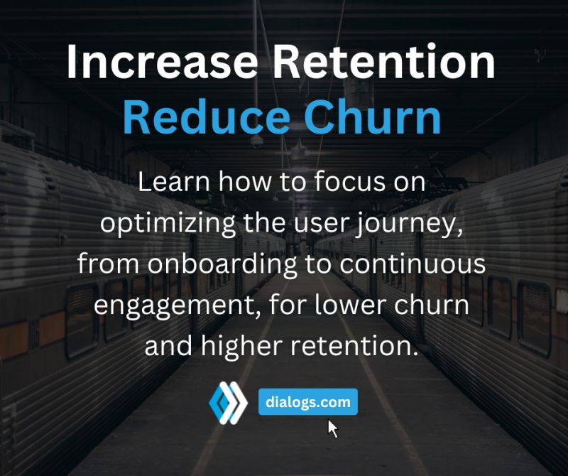 Increase Retention and Reduce Churn